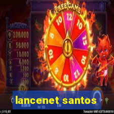 lancenet santos